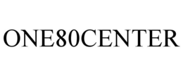 ONE80CENTER trademark