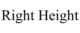RIGHT HEIGHT trademark
