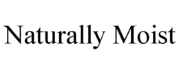 NATURALLY MOIST trademark