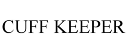 CUFF KEEPER trademark
