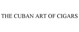 THE CUBAN ART OF CIGARS trademark
