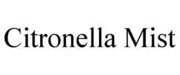 CITRONELLA MIST trademark