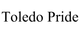 TOLEDO PRIDE trademark