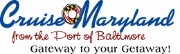 CRUISE MARYLAND FROM THE PORT OF BALTIMORE GATEWAY TO YOUR GETAWAY! trademark