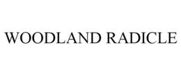 WOODLAND RADICLE trademark