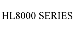 HL8000 SERIES trademark