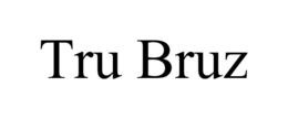 TRU BRUZ trademark