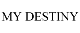 MY DESTINY trademark