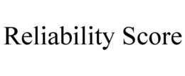 RELIABILITY SCORE trademark