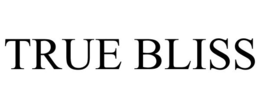 TRUE BLISS trademark