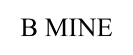 B MINE trademark
