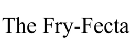 THE FRY-FECTA trademark
