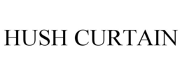 HUSH CURTAIN trademark