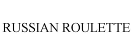 RUSSIAN ROULETTE trademark