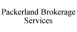 PACKERLAND BROKERAGE SERVICES trademark