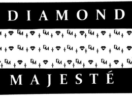 DIAMOND MAJESTÉ DM trademark