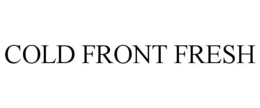 COLD FRONT FRESH trademark