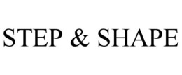 STEP & SHAPE trademark