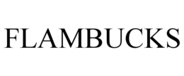 FLAMBUCKS trademark