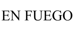 EN FUEGO trademark