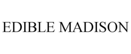 EDIBLE MADISON trademark