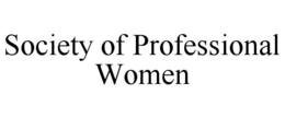 SOCIETY OF PROFESSIONAL WOMEN trademark