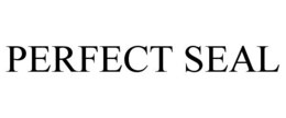 PERFECT SEAL trademark
