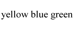 YELLOW BLUE GREEN trademark