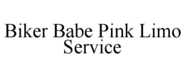BIKER BABE PINK LIMO SERVICE trademark