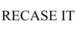 RECASE IT trademark