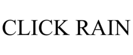 CLICK RAIN trademark