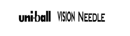 UNI-BALL VISION NEEDLE trademark