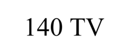 140 TV trademark