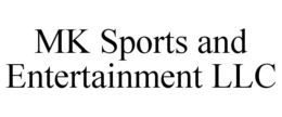 MK SPORTS AND ENTERTAINMENT LLC trademark