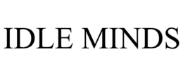 IDLE MINDS trademark