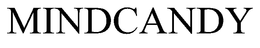 MINDCANDY trademark