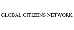 GLOBAL CITIZENS NETWORK trademark