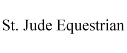 ST. JUDE EQUESTRIAN trademark
