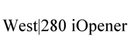 WEST|280 IOPENER trademark