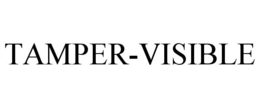 TAMPER-VISIBLE trademark