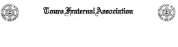 TOURO FRATERNAL ASSOCIATION trademark