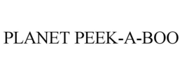 PLANET PEEK-A-BOO trademark