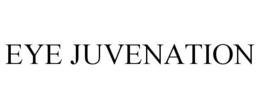 EYE JUVENATION trademark