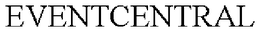 EVENTCENTRAL trademark