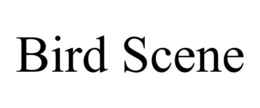 BIRD SCENE trademark