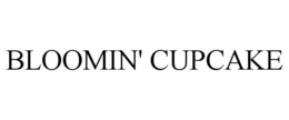 BLOOMIN' CUPCAKE trademark