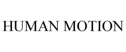 HUMAN MOTION trademark