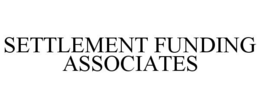 SETTLEMENT FUNDING ASSOCIATES trademark
