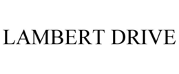 LAMBERT DRIVE trademark