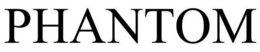 PHANTOM trademark